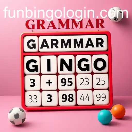 Exploring 'Grammar Games': Boost Your Language Skills with FunBingo